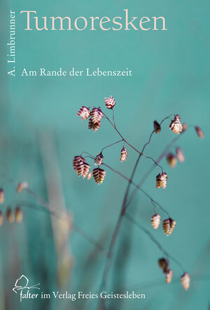 Buchcover Tumoresken | Alfons Limbrunner | EAN 9783772525483 | ISBN 3-7725-2548-2 | ISBN 978-3-7725-2548-3