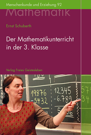 Buchcover Der Mathematikunterricht in der 3.Klasse | Ernst Schuberth | EAN 9783772525926 | ISBN 3-7725-2592-X | ISBN 978-3-7725-2592-6