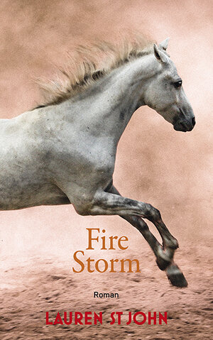 Buchcover Fire Storm | Lauren St John | EAN 9783772526930 | ISBN 3-7725-2693-4 | ISBN 978-3-7725-2693-0