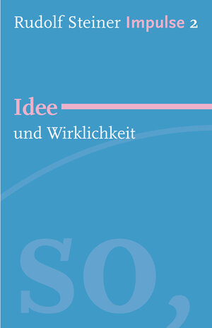 Buchcover Idee und Wirklichkeit | Rudolf Steiner | EAN 9783772527029 | ISBN 3-7725-2702-7 | ISBN 978-3-7725-2702-9