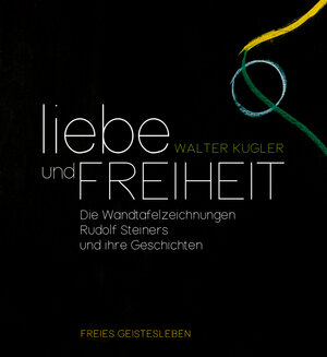 Buchcover Liebe und Freiheit | Walter Kugler | EAN 9783772527357 | ISBN 3-7725-2735-3 | ISBN 978-3-7725-2735-7