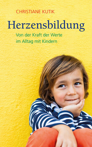 Buchcover Herzensbildung | Christiane Kutik | EAN 9783772527449 | ISBN 3-7725-2744-2 | ISBN 978-3-7725-2744-9