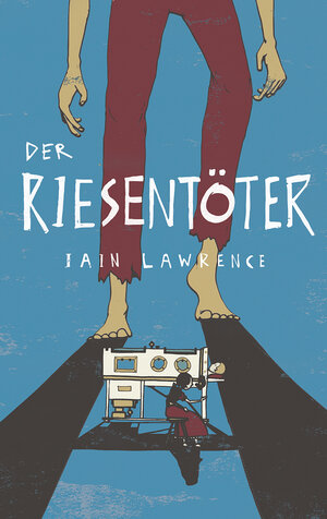 Buchcover Der Riesentöter | Ian Lawrence | EAN 9783772527579 | ISBN 3-7725-2757-4 | ISBN 978-3-7725-2757-9