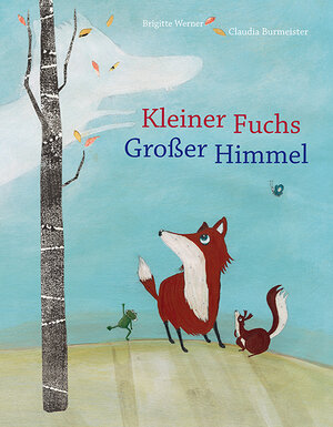 Buchcover Kleiner Fuchs, großer Himmel | Brigitte Werner | EAN 9783772527937 | ISBN 3-7725-2793-0 | ISBN 978-3-7725-2793-7