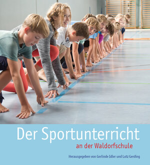 Buchcover Der Sportunterricht an der Waldorfschule  | EAN 9783772528248 | ISBN 3-7725-2824-4 | ISBN 978-3-7725-2824-8