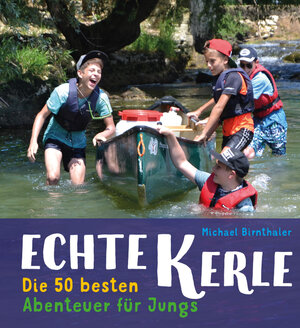Buchcover Echte Kerle | Michael Birnthaler | EAN 9783772528286 | ISBN 3-7725-2828-7 | ISBN 978-3-7725-2828-6