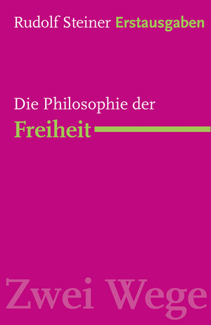 Buchcover Die Philosophie der Freiheit | Rudolf Steiner | EAN 9783772529016 | ISBN 3-7725-2901-1 | ISBN 978-3-7725-2901-6