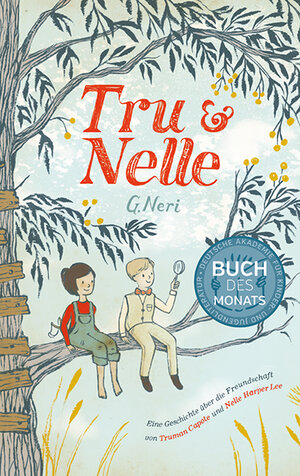 Buchcover Tru & Nelle | Greg Neri | EAN 9783772529276 | ISBN 3-7725-2927-5 | ISBN 978-3-7725-2927-6