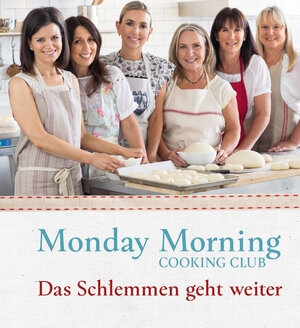 Buchcover Monday Morning Cooking Club | Merelyn Frank Chalmers | EAN 9783772529429 | ISBN 3-7725-2942-9 | ISBN 978-3-7725-2942-9