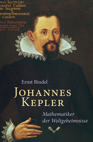 Buchcover Johannes Kepler | Ernst Bindel | EAN 9783772535710 | ISBN 3-7725-3571-2 | ISBN 978-3-7725-3571-0