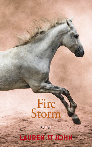 Buchcover Fire Storm | Lauren St John | EAN 9783772540790 | ISBN 3-7725-4079-1 | ISBN 978-3-7725-4079-0