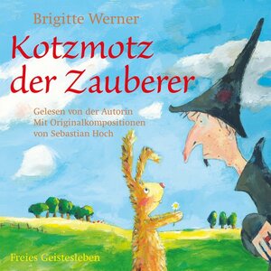 Buchcover Kotzmotz der Zauberer  | EAN 9783772540813 | ISBN 3-7725-4081-3 | ISBN 978-3-7725-4081-3