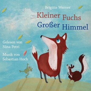 Buchcover Kleiner Fuchs, großer Himmel (Download) | Brigitte Werner | EAN 9783772540851 | ISBN 3-7725-4085-6 | ISBN 978-3-7725-4085-1