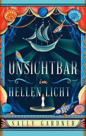 Buchcover Unsichtbar im hellen Licht | Sally Gardner | EAN 9783772542541 | ISBN 3-7725-4254-9 | ISBN 978-3-7725-4254-1