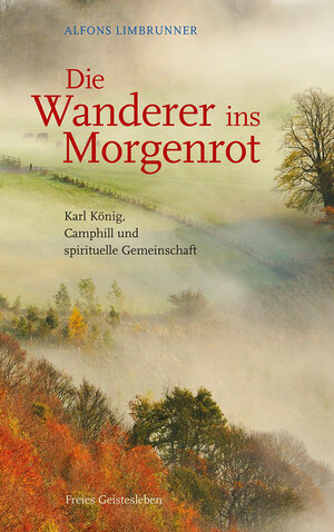 Buchcover Die Wanderer ins Morgenrot | Alfons Limbrunner | EAN 9783772542664 | ISBN 3-7725-4266-2 | ISBN 978-3-7725-4266-4
