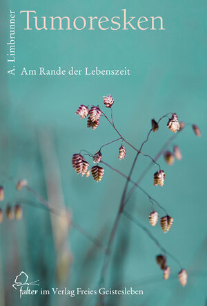 Buchcover Tumoresken | Alfons Limbrunner | EAN 9783772542695 | ISBN 3-7725-4269-7 | ISBN 978-3-7725-4269-5