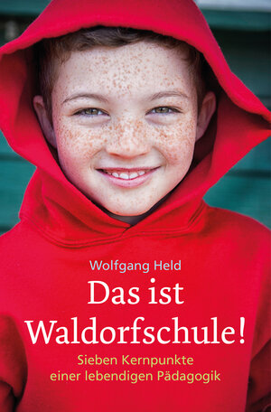 Buchcover Das ist Waldorfschule! | Wolfgang Held | EAN 9783772543197 | ISBN 3-7725-4319-7 | ISBN 978-3-7725-4319-7
