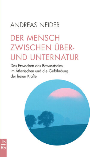 Buchcover Der Mensch zwischen Über- und Unternatur | Andreas Neider | EAN 9783772547034 | ISBN 3-7725-4703-6 | ISBN 978-3-7725-4703-4