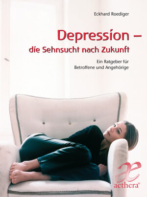 Buchcover Depression - die Sehnsucht nach Zukunft | Eckhard Roediger | EAN 9783772550393 | ISBN 3-7725-5039-8 | ISBN 978-3-7725-5039-3