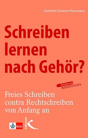 Buchcover Schreiben lernen nach Gehör? | Gerheid Scheerer-Neumann | EAN 9783772712609 | ISBN 3-7727-1260-6 | ISBN 978-3-7727-1260-9