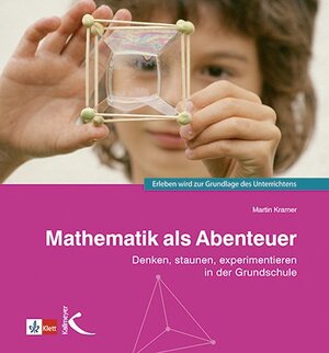 Buchcover Mathematik als Abenteuer | Martin Kramer | EAN 9783772713002 | ISBN 3-7727-1300-9 | ISBN 978-3-7727-1300-2