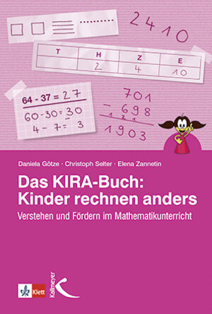 Buchcover Das KIRA-Buch: Kinder rechnen anders | Daniela Götze | EAN 9783772713521 | ISBN 3-7727-1352-1 | ISBN 978-3-7727-1352-1