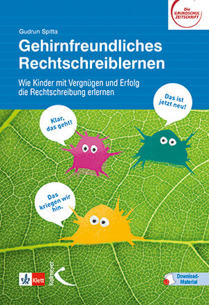 Buchcover Gehirnfreundliches Rechtschreiblernen | Gudrun Spitta | EAN 9783772714092 | ISBN 3-7727-1409-9 | ISBN 978-3-7727-1409-2