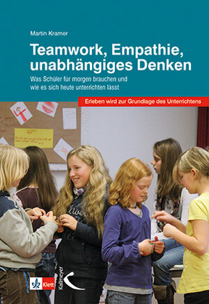 Buchcover Teamwork, Empathie, unabhängiges Denken | Martin Kramer | EAN 9783772715082 | ISBN 3-7727-1508-7 | ISBN 978-3-7727-1508-2
