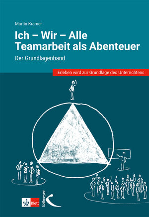 Buchcover Ich - Wir - Alle: Teamarbeit als Abenteuer | Martin Kramer | EAN 9783772717642 | ISBN 3-7727-1764-0 | ISBN 978-3-7727-1764-2