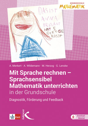 Buchcover Mit Sprache rechnen - Sprachsensibel Mathematik unterrichten in der Grundschule | Alexandra Merkert | EAN 9783772717819 | ISBN 3-7727-1781-0 | ISBN 978-3-7727-1781-9