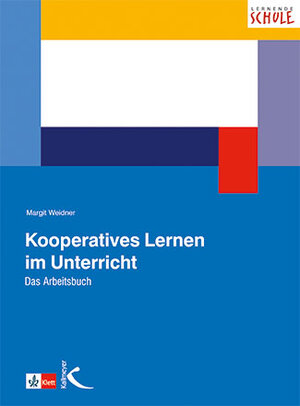 Buchcover Kooperatives Lernen im Unterricht | Margit Weidner | EAN 9783772790157 | ISBN 3-7727-9015-1 | ISBN 978-3-7727-9015-7
