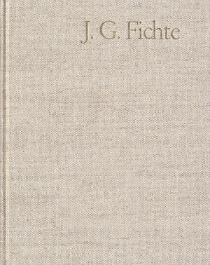 Buchcover Johann Gottlieb Fichte: Gesamtausgabe / Reihe III: Briefe. Band 2: Briefe 1793–1795 | Johann Gottlieb Fichte | EAN 9783772801488 | ISBN 3-7728-0148-X | ISBN 978-3-7728-0148-8