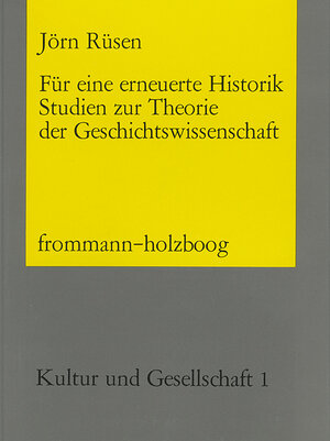 Buchcover Für eine erneuerte Historik | Jörn Rüsen | EAN 9783772806247 | ISBN 3-7728-0624-4 | ISBN 978-3-7728-0624-7