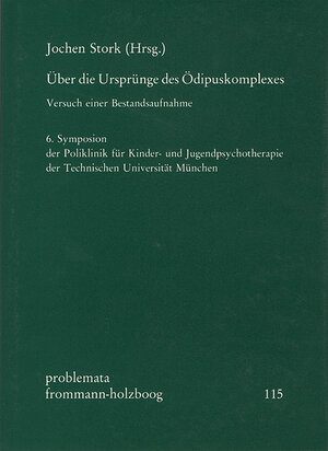 Buchcover Über die Ursprünge des Ödipuskomplexes  | EAN 9783772809446 | ISBN 3-7728-0944-8 | ISBN 978-3-7728-0944-6