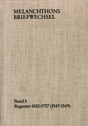 Buchcover Melanchthons Briefwechsel / Band 6: Regesten 5708-6690 (1550–1552) | Philipp Melanchthon | EAN 9783772809934 | ISBN 3-7728-0993-6 | ISBN 978-3-7728-0993-4