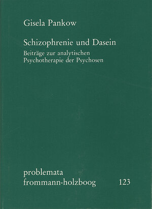 Buchcover Schizophrenie und Dasein | Gisela Pankow | EAN 9783772810596 | ISBN 3-7728-1059-4 | ISBN 978-3-7728-1059-6