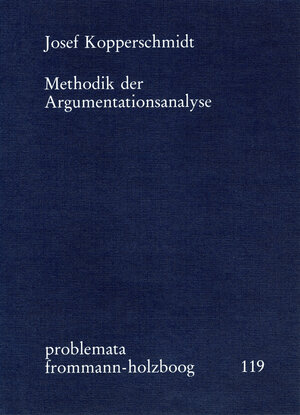 Buchcover Methodik der Argumentationsanalyse | Josef Kopperschmidt | EAN 9783772810695 | ISBN 3-7728-1069-1 | ISBN 978-3-7728-1069-5