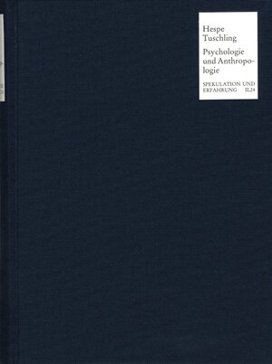 Buchcover Psychologie und Anthropologie oder Philosophie des Geistes  | EAN 9783772813658 | ISBN 3-7728-1365-8 | ISBN 978-3-7728-1365-8