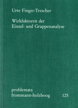 Buchcover Wirkfaktoren der Einzel- und Gruppenanalyse | Urte Finger-Trescher | EAN 9783772814242 | ISBN 3-7728-1424-7 | ISBN 978-3-7728-1424-2