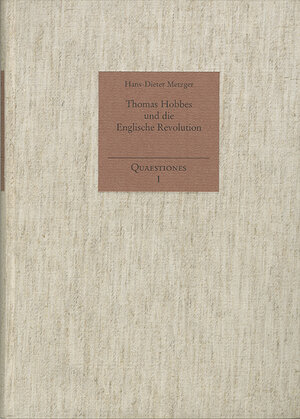 Buchcover Thomas Hobbes und die Englische Revolution 1640-1660 | Hans-Dieter Metzger | EAN 9783772814259 | ISBN 3-7728-1425-5 | ISBN 978-3-7728-1425-9