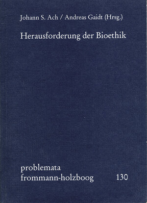 Buchcover Herausforderung der Bioethik  | EAN 9783772815751 | ISBN 3-7728-1575-8 | ISBN 978-3-7728-1575-1