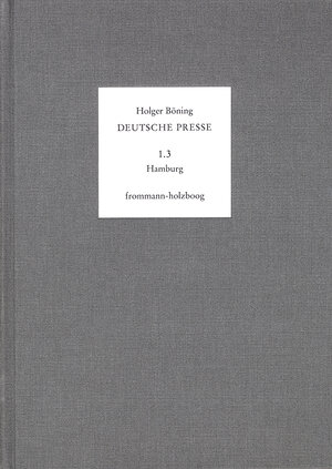 Buchcover Deutsche Presse / Band 1.3: Hamburg. 1796-1815 | Holger Böning | EAN 9783772817632 | ISBN 3-7728-1763-7 | ISBN 978-3-7728-1763-2