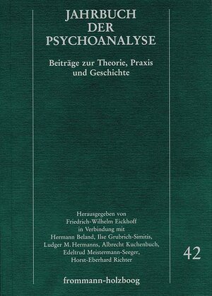 Buchcover Jahrbuch der Psychoanalyse / Band 42  | EAN 9783772820427 | ISBN 3-7728-2042-5 | ISBN 978-3-7728-2042-7