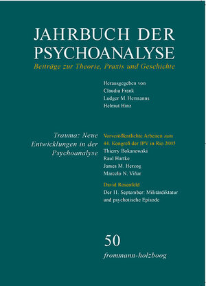 Buchcover Jahrbuch der Psychoanalyse / Band 50: Trauma. Neue Entwicklungen in der Psychoanalyse  | EAN 9783772820502 | ISBN 3-7728-2050-6 | ISBN 978-3-7728-2050-2