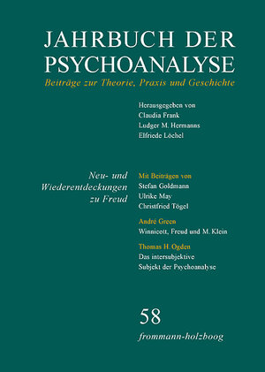 Buchcover Jahrbuch der Psychoanalyse / Band 58: Neu- und Wiederentdeckungen zu Freud  | EAN 9783772820588 | ISBN 3-7728-2058-1 | ISBN 978-3-7728-2058-8