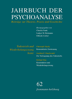 Buchcover Jahrbuch der Psychoanalyse / Band 62: Todestrieb und Wiederholungszwang heute  | EAN 9783772820625 | ISBN 3-7728-2062-X | ISBN 978-3-7728-2062-5