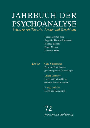 Buchcover Jahrbuch der Psychoanalyse / Band 72: Liebe  | EAN 9783772820724 | ISBN 3-7728-2072-7 | ISBN 978-3-7728-2072-4