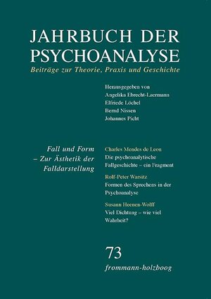 Buchcover Jahrbuch der Psychoanalyse / Band 73: Fall und Form. Zur Ästhetik der Falldarstellung  | EAN 9783772820731 | ISBN 3-7728-2073-5 | ISBN 978-3-7728-2073-1