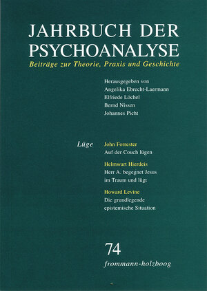 Buchcover Jahrbuch der Psychoanalyse / Band 74: Lüge  | EAN 9783772820748 | ISBN 3-7728-2074-3 | ISBN 978-3-7728-2074-8
