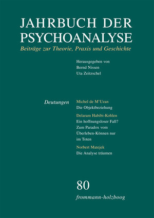 Buchcover Jahrbuch der Psychoanalyse / Band 80: Deutungen  | EAN 9783772820809 | ISBN 3-7728-2080-8 | ISBN 978-3-7728-2080-9